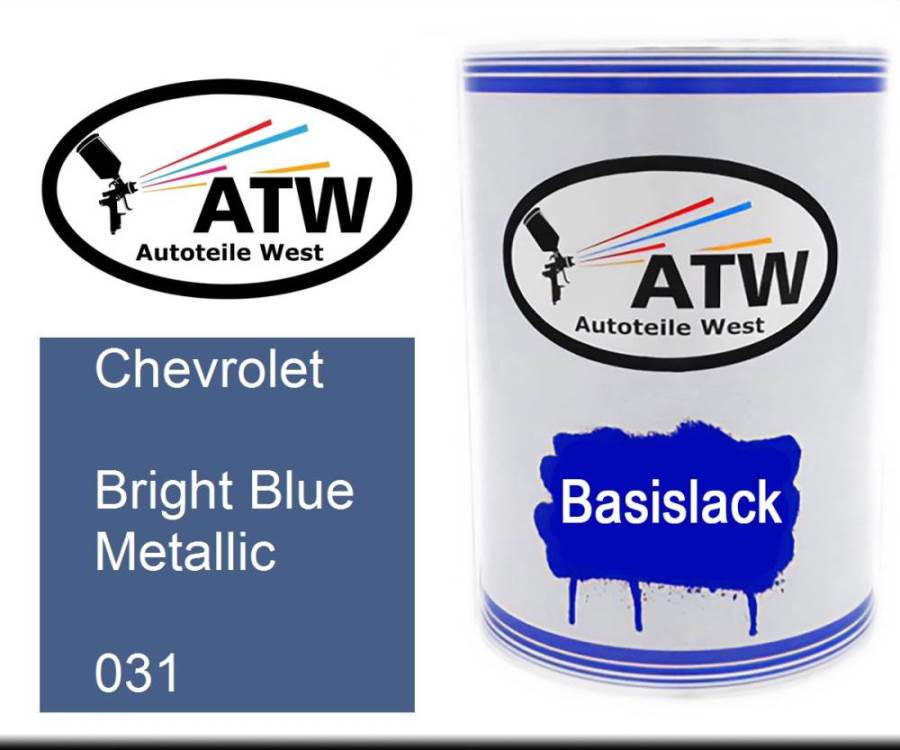 Chevrolet, Bright Blue Metallic, 031: 500ml Lackdose, von ATW Autoteile West.